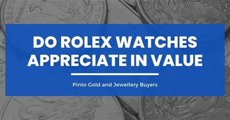 which rolex watches appreciate in value